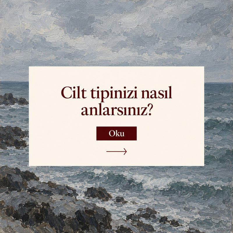 Cilt tipinizi nasıl anlarsınız?