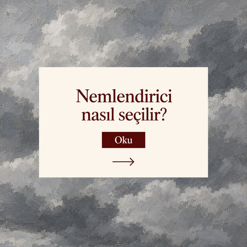 Nemlendirici nasıl seçilir?