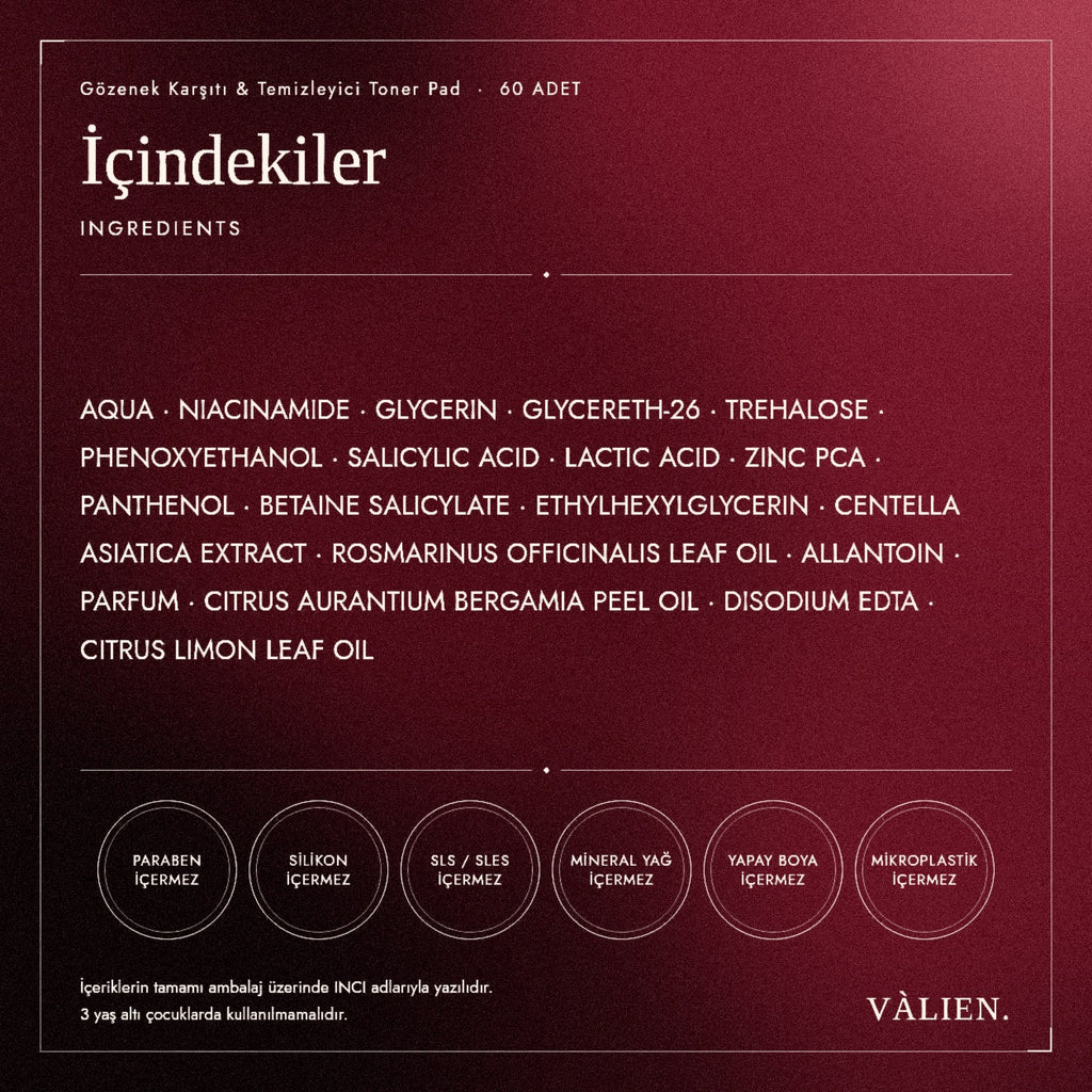Valien Gözenek Karşıtı & Temizleyici Toner Pad (60 Adet) — içindekiler (INCI) listesi