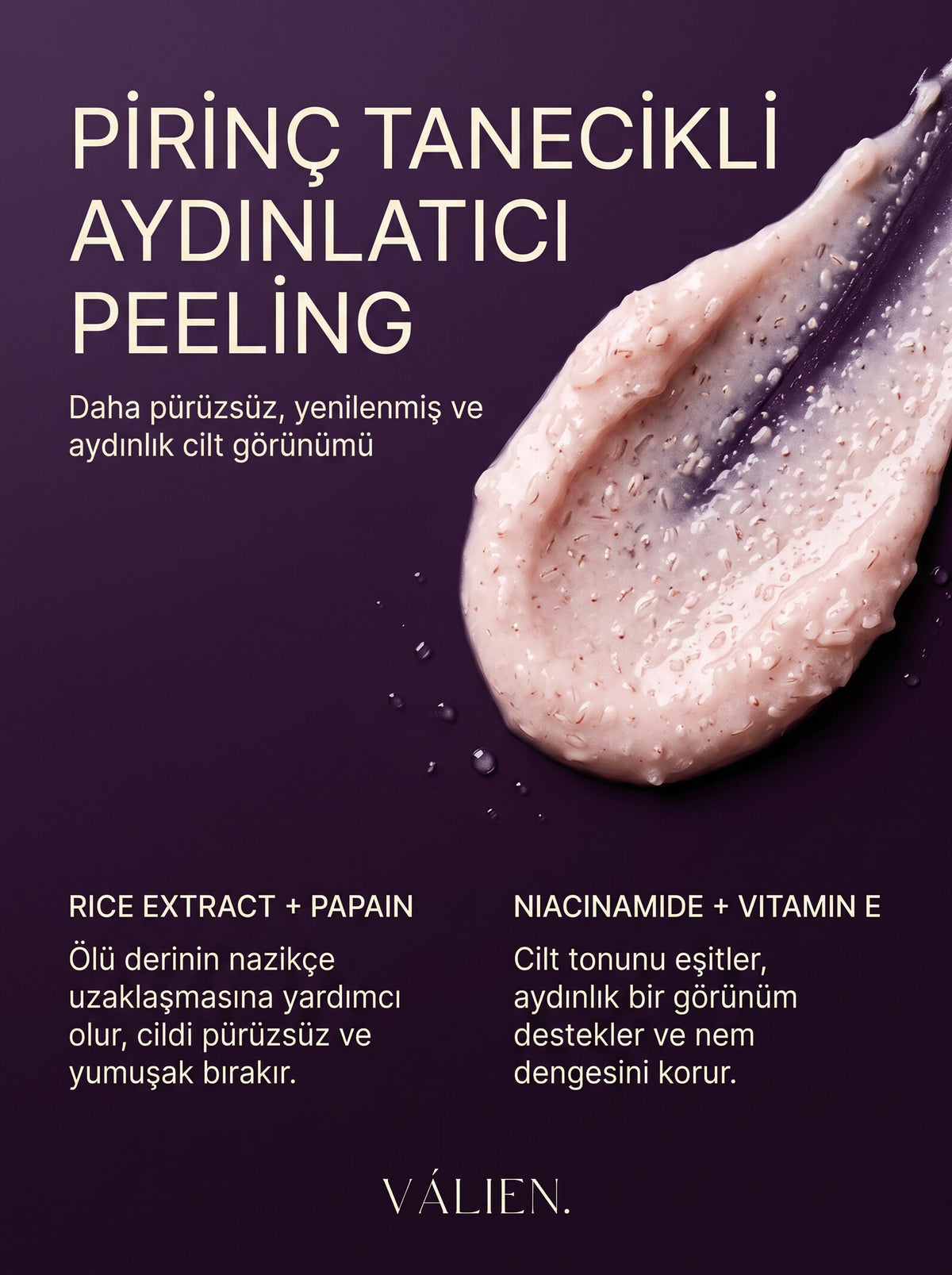 VÁLIEN Pirinç Tanecikli Aydınlatıcı Peeling - içerik detayları