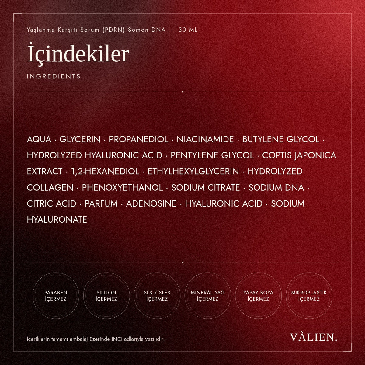 Valien Yaşlanma Karşıtı Serum PDRN (30 ml) — içindekiler (INCI) listesi